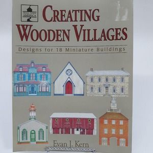 Creating Wooden Villages Designs for 18‎ Miniature Buildings Soft Cover Book